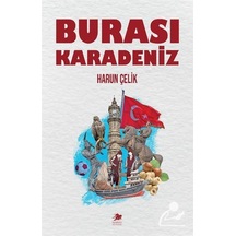 Burası Karadeniz / Harun Çelik