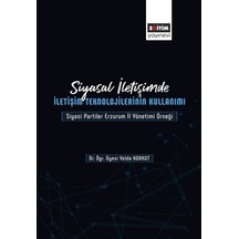 Siyasal İletişimde İletişim Teknolojilerinin Kullanımı / Dr. Ö...