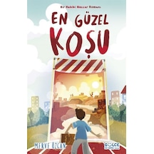 En Güzel Koşu - Bir Habibi Neccar Romanı - Merve Özcan - Gülce Çocuk