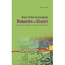 İslam Tefsir Geleneğinde Muhalefet ve Eleştiri  - Nihat Uzun  - Ankara Okulu Yayınları