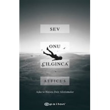 Sev Onu Çılgınca- Epsilon Yayınevi
