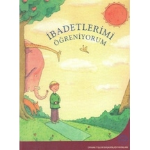 İbadetlerimi Öğreniyorum  - Ayşe Öztürk  - Diyanet İşleri Başkanlığı
