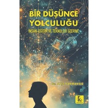 Bir Düşünce Yolculuğu / Dr. Ayşe Parmaksız
