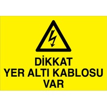 Dikkat Yer Alt Kablosu Var Uyarı Tabelası - 35x50 Alüminyum Kompozit Panel - K11