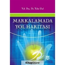 Markalamada  Yol Haritası - Tülin Ural - Nobel Akademik Yayıncılık