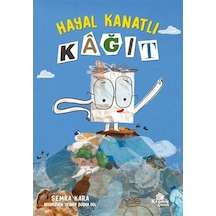 Hayal Kanatlı Kağıt / Semra Kara