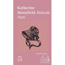 Katherine Mansfield: Bahçede Parti - Everest Açıkhava 20 - Katherine Mansfield - Everest Yayınları