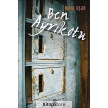 Ben Ayrıkotu - İrem Uşar - On8 Kitap