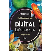 Yeni Başlayanlar İçin Dijital İllüstrasyon / Meryem Kurt