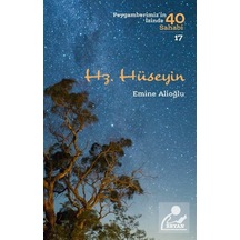 Hz. Hüseyin (Peygamberimiz'in İzinde 40 Sahabi 17) / Emine Ali... 9789754739831