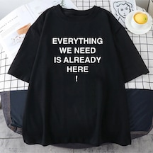 Tarzsokak Beyaz İhtiyacımız Olan Her Şey Zaten Burada Porter Robinson Tees Yaz Tişö Siyah