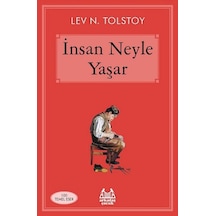 İnsan Neyle Yaşar/lev Nikolayeviç Tolstoy