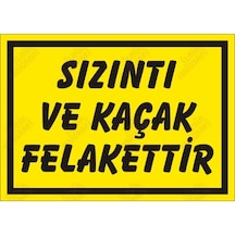 Sızıntı Ve Kaçak Felakettir Levhası