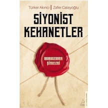 Siyonist Kehanetler - Armageddon Şifre - Türker Akıncı -  Zafer Calayoğlu - Destek Yayınları