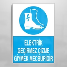 Elektrik Geçirmez Çizme Uyarı Levhası 20x30cm