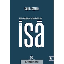 Kitab-ı Mukaddes ve Kuran-ı Kerim'e Göre Hz. İsa - Salih Akdemir - Kuramer