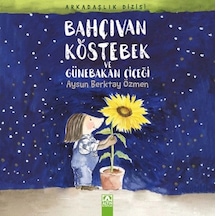 Bahçıvan Köstebek Ve Günebakan Çiçeği