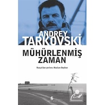 Mühürlenmiş Zaman Rusça Aslından Çeviri / Andrey Tarkovski