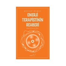Enerji Terapisi: Şifa Ve Duygusal Denge Yöntemleri