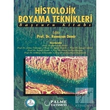 Palme Yayıncılık - Histolojik Boyama Teknikleri-Ramazan Demir