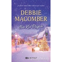 Bir Kış Rüyası - Debbie Macomber - Epsilon Yayınevi