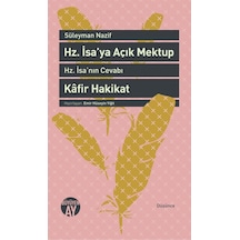 Hz. İsa'ya Açık Mektup-Hz. İsa'nın Cevabı Kafir Hakikat - Süleyman Nazif - Büyüyenay Yayınları