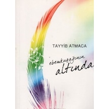 Ebemkuşağının Altında  - Tayyib Atmaca  - Yediharf