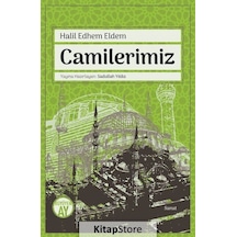 Camilerimiz  - Halil Edhem Eldem  - Büyüyenay Yayınları