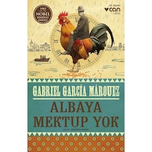 Albaya Mektup Yok  -  Gabriel Garcia Marquez - Can Yayınları