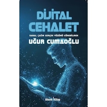 Dijital Cehalet / Uğur Cumaoğlu