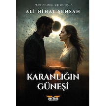 Karanlığın Güneşi -ali Nihat Şensan - Perseus Yayınevi