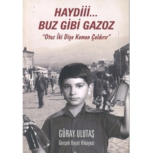 Haydi Buz Gibi Gazoz Yazarın Kendi Yayını