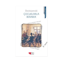 Çocuklarla Beraber - Fyodor Mihayloviç Dostoyevski - Can Çocuk Yayınları