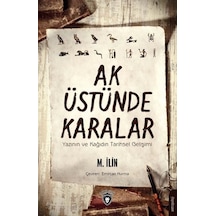 Ak Üstünde Karalar Yazının ve Kağıdın Tarihsel Gelişimi- Dorlion Yayınevi