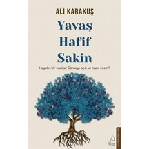 Yavaş - Hafif - Sakin - Ali Karakuş - Destek Yayınları