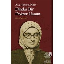 Dindar Bir Doktor Hanım/Ayşe Hümeyra Ökten