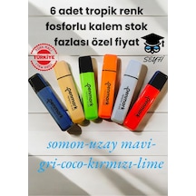 6 Adet Tropik Renk Fosforlu Kalem Stok Fazlası Özel Fiyat Türk Malı Çok Renkli