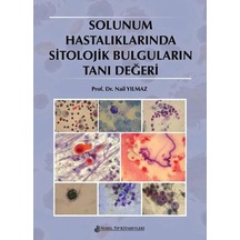 Solunum Hastalıklarında Sitolojik Bulguların Tanı Değeri- Nobel Tıp Kitabevleri