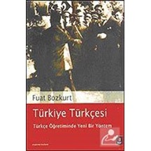 Türkiye Türkçesi - Türkçe Öğretiminde Yeni Bir Yöntem  - Fuat Bozkurt  - Kapı Yayınları
