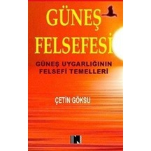 Güneş Felsefesi / Çetin Göksu
