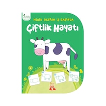 Minik Ressam İş Başında - Çiftlik Hayatı- Nesil Çocuk Yayınları