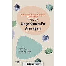 Kültürlerarası Etkileşim Bağlamında Dil Ve Edebiyat - Prof. Dr. Neşe Onural'a Armağan- Çizgi Kitabevi