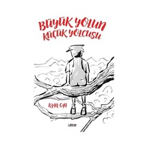 Büyük Yolun Küçük Yolcusu - Kaan Can - Librum Kitap