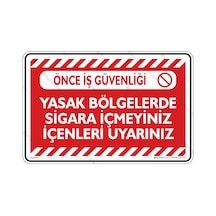 Yasak Bölgelerde Sigara İçmeyiniz İçenleri Uyarınız