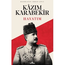 Hayatım Kazım Karabekir - Rxlu-752136