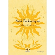 Artık Farkındayım - Hülya Bozkurt - Potkal Kitap Yayınları