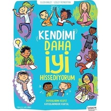 Kendimi Daha İyi Hissediyorum - Ellen Bailey - İlksatır Yayınevi