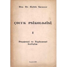 Çocuk Psikolojisi 1 Duygusal Ve Toplumsal Gelişimi - Haluk Yavuzer
