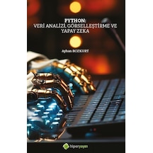 Python: Veri Analizi Görselleştirme ve Yapay Zeka - Ayhan Bozkurt - Hiperlink