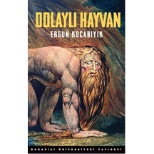 Dolaylı Hayvan - Ergun Kocabıyık - Boğaziçi Üniversitesi Yayınevi